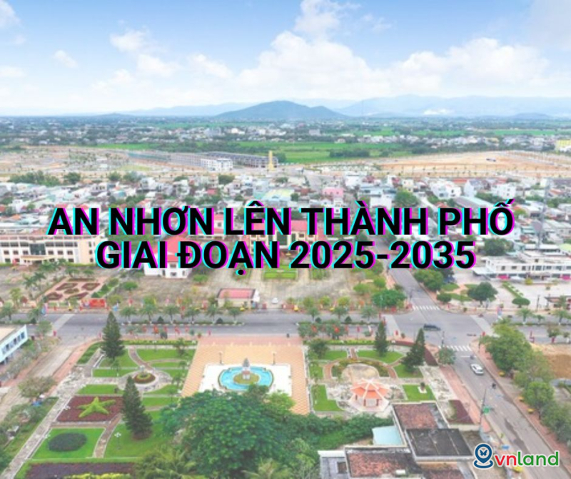 bao cao phat trien bat dong san thi xa an nhon den nam 2025 va 2035