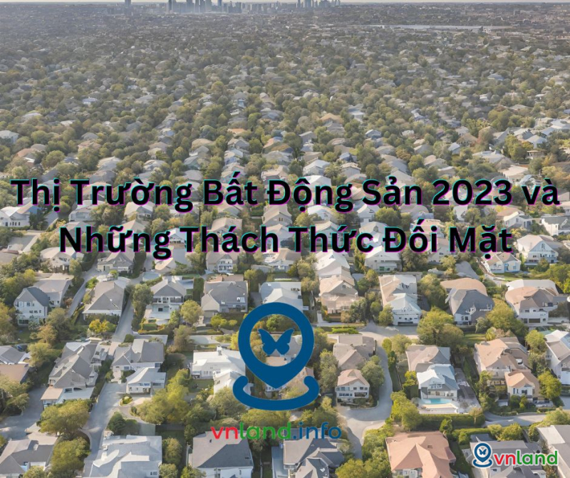 bo xay dung dua ra thong tin moi nhat ve thi truong bat dong san nam 2023