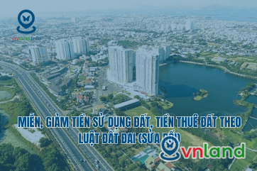 mien giam tien su dung dat tien thue dat theo luat dat dai  sua doi