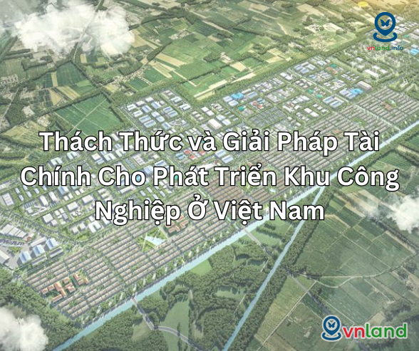 thach thuc va giai phap tai chinh cho phat trien khu cong nghiep o viet nam
