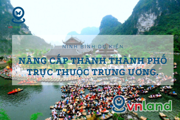 vao nam 2035 ninh binh du kien se duoc nang cap thanh thanh pho truc thuoc trung uong