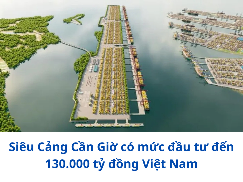 sieu cang can gio co muc dau tu den 130 000 ty dong viet nam